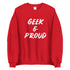 Geek & Proud Sweatshirt